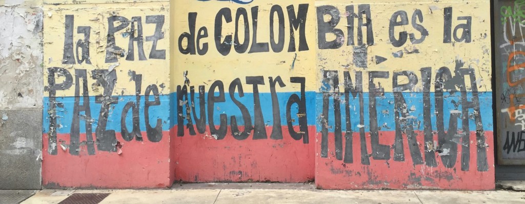 "Peace in Colombia is peace in our America," in Ciudad Vieja, Montevideo, Uruguay. 